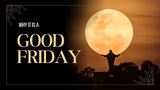 Why it is a GOOD FRIDAY  William Ngabo [upl. by Bobbee]