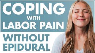 Coping with Labor Pain WITHOUT an EPIDURAL  Birth Doula  Lamaze Childbirth Educator [upl. by Aramat]