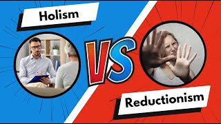 Holism amp Reductionism  Whats the best way to EXPLAIN behaviour [upl. by Fitzhugh]