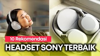 10 REKOMENDASI HEADSET SONY TERBAIK 2024 [upl. by Prentiss]