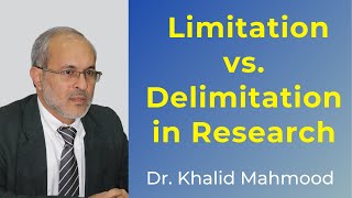 Limitation vs Delimitation in Research UrduHindi  Dr Khalid Mahmood [upl. by Anelaf]