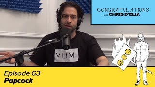 Congratulations Podcast w Chris DElia  EP63  Papcock [upl. by Francyne]