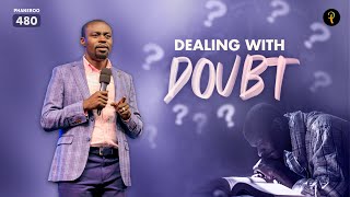 Dealing With Doubt  Phaneroo Service 480  Apostle Grace Lubega [upl. by Aliakim952]