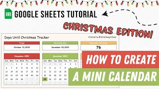 How to create a Mini Calendar in Google Sheets  Tutorial  Days Until Christmas Tracker [upl. by Durwood]