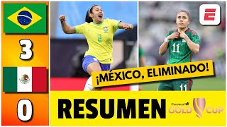 MÉXICO ELIMINADO Y GOLEADO 30 por BRASIL en SEMIFINALES y se despide de la COPA ORO FEMENINA [upl. by Esekram]