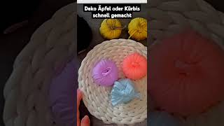 Schnelle einfache Deko Äpfel oder Kürbis basteln ❣️auch für Kinder  diy upcycling tutorial [upl. by Oer]