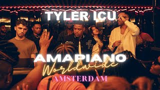 TYLER ICU x AMAPIANO WORLDWIDE  LIVE AT JIMMY WOO AMSTERDAM 31082023 [upl. by Brahear]