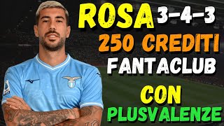 ROSA 343 250 CREDITI FANTACLUB CON PLUSVALENZE FANTACALCIO A LISTONE GUIDA CONSIGLI ASTA 20242025 [upl. by Soluk]