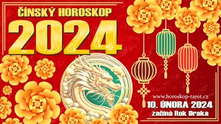 ČÍNSKÝ HOROSKOP 2024  12 čínských znamení na ROK DŘEVĚNÉHO DRAKA  10 Únor 2024 až 28 Leden 2025 [upl. by Hogue]