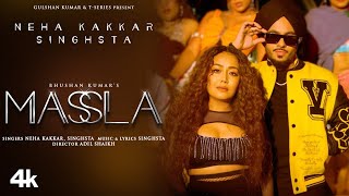 Massla Video Neha Kakkar Singhsta  Adil Shaikh  Bhushan Kumar  Hindi Songs [upl. by Aerdna749]