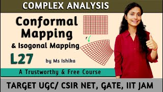 Conformal Mapping amp Isogonal Mapping  L27  UGCCSIR NET GATE IIT JAM UPSC NBHM [upl. by Narf]