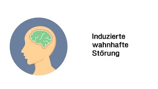 Induzierte wahnhafte Störung  Psychische Störungsbilder [upl. by Latisha]