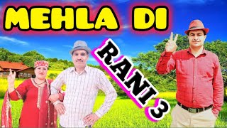 Mehla Di Rani 3  Latest Dogri Song 2024  Mohan Thakur Ft Sonali and Archana ranjantourist [upl. by Llirrehs]