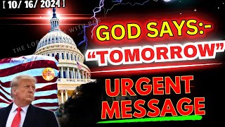 GOD SAYS quot TOMORROWquot A STRANGE DAY  Prophetic Word Today  ✝️God Unlimited godsmessage 526 [upl. by Esinehs]