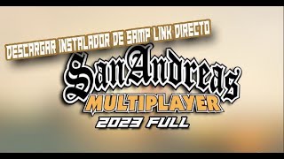 DESCARGAR SAMP PARA PC LINK DIRECTO 2023 [upl. by Laehplar616]