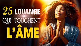 ADORATION ET LOUANGE CHRETIENNE QUI TOUCHENT LÂME ♫ LOUANGE POUR SENTIR LA PRESENCE DE DIEU [upl. by Garlan]