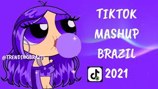 TIKTOK MASHUP BRAZIL 2021🇧🇷 MÙSICAS TIK TOK DANCE SE SOUBER [upl. by Callista604]