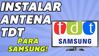 Como Sintonizar Canales TDT Samsung Smart TV 4K 2024 [upl. by Nnhoj683]