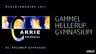 Carrie The Musical  Complete Gammel Hellerup Gymnasium Denmark 2001 [upl. by Jayne302]