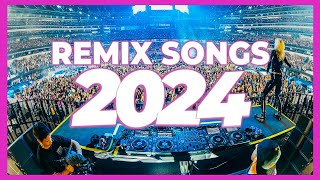 DJ REMIX SONG 2024  Mashups amp Remixes of Popular Songs 2024  Club Music DJ Remix Party Mix 2023 [upl. by Chanda]