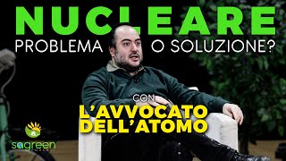 I non PROBLEMI DEL NUCLEARE • con lAvvocato dellAtomo  Sagreen🌍Podcast  ep01 [upl. by Imotih]