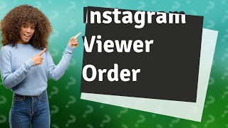 Does the order of who views Instagram story mean anything [upl. by Damahom]