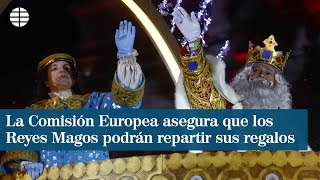 La Comisión Europea asegura que los Reyes Magos y Papá Noel podrán repartir sus regalos [upl. by Weyermann132]