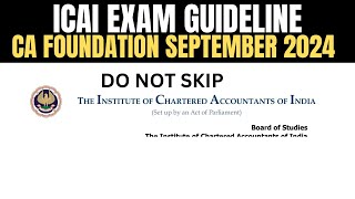 URGENT 🚨 Announcement by ICAI  CA Foundation September 2024 Exam Guideline  Do not skip [upl. by Susie]