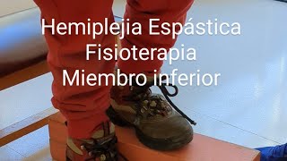 Hemiplejia Espástica fisioterapia en miembro inferior [upl. by Nyvets]