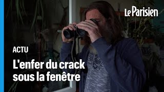 Riverains du crack  quotJe me retrouve à épier les toxicomanes Je ne me reconnais plusquot [upl. by Schlesinger]