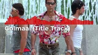 Golmaal Title Track Remix  GolmaalFunUnlimited Ajay DevganVishal –ShekharLOFI SONGMR MUSIC [upl. by Hsevahb]