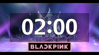 2 minute Timer with BLACKPINK Music  KPOP Countdown Alarm Beep at the end [upl. by Ennagroeg]