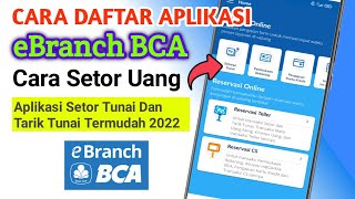 ✅Cara Daftar Aplikasi eBranch BCA  Aplikasi Setor dan Tarik Tunai BCA Termudah 2022 [upl. by Rooker825]