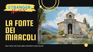 Rivelata la fonte miracolosa la Chiesa preferisce ignorarla [upl. by Ocirrej]