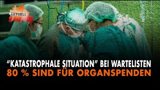 Organspenden quotKatastrophale Situationquot bei Wartelisten [upl. by Andromache]