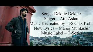 quotDEKHTE DEKHTEquot Full Song With Lyrics ▪ Atif Aslam ▪ Batti Gul Meter Chalu ▪ Shahid amp Shraddha [upl. by Ping26]