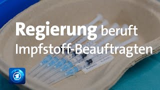 Corona Regierung beruft ImpfstoffBeauftragten [upl. by Berkly412]