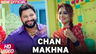 Chan Makhna Official Video  Gary Hothi amp Gurlej Akhtar  Latest Punjabi Song 2017  Speed Records [upl. by Igig281]