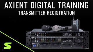 Shure Axient Digital Training  Transmitter Registration [upl. by Llenoil]