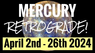 MERCURY RETROGRADE amp GANDANTA April 2nd  26th 2024 ALL SIGNS [upl. by Neelhsa975]