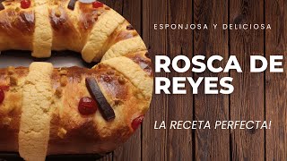 DELICIOSA Y FACIL ROSCA DE REYES LA RECETA PERFECTA [upl. by Hannahsohs915]