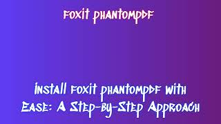 foxit phantompdf Soft How to Download and Install JBCHDEZJ [upl. by Ynohtna502]