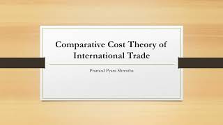 Comparative Cost Theory of International Trade Ricardian Theory of International Trade [upl. by Phio]