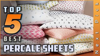 Top 5 Best Percale Sheets Review  Perfect for Any Adjustable Beds [upl. by Alinna112]