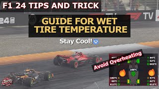 F1 24 Tips and Tricks  HOW TO MANAGE TIRE TEMPERATURE IN WET CONDITIONS [upl. by Livi545]