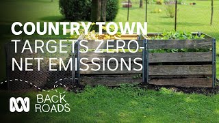 Country town targets zeronet emissions  Back Roads  ABC Australia [upl. by Esilenna143]