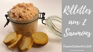 Rillettes aux 2 saumons tousencuisineavecseb [upl. by Hoffert]