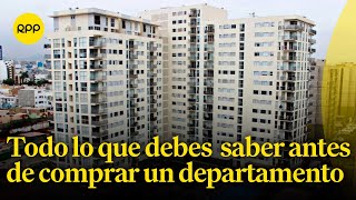 ¿Qué cuidados tener para comprar un departamento [upl. by Iemaj]