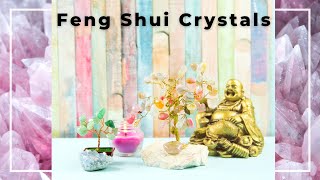 Feng Shui crystals and how to use them [upl. by Gilbertine]