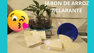 JABON ACLARANTE DE ARROZ PARA ROSTRO Y CUERPO FACIL DE HACER 👍 [upl. by Peyton]